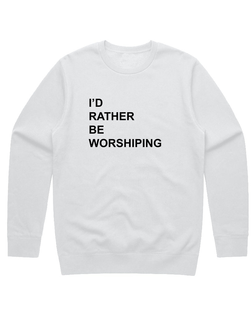 Unisex | I'd Rather Be Worshipping | Crewneck Sweatshirt